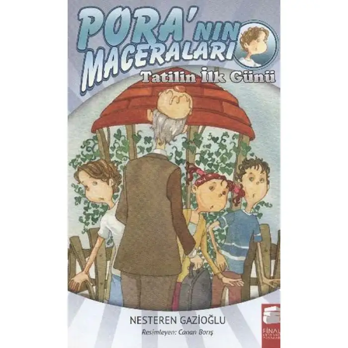 Final Poranın Maceraları Tatilin İlk Günü