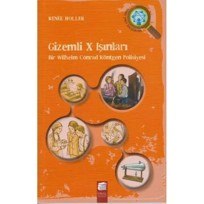 Finalkültür Gizemli X IşınlarıBir Wilhelm Conrad Röntgen Polisiyesi