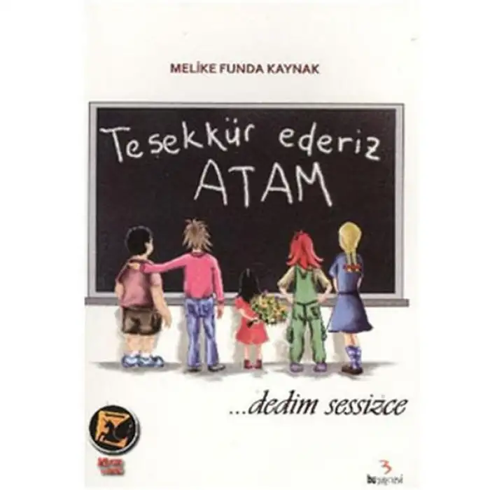 Bu Teşekkür Ederiz Atam ..... Dedim Sadece