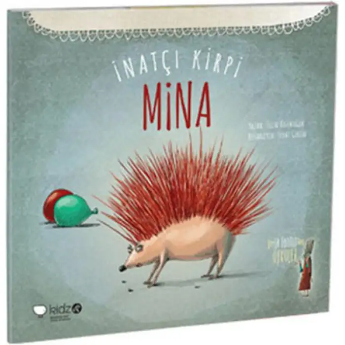 Kidz İnatçı Kirpi Mina