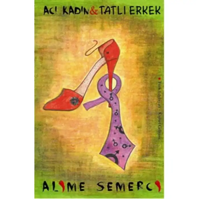 Semerci Acı Kadın Tatlı Erkek