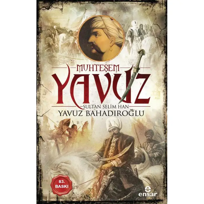 Ensar Muhteşem Yavuz Sultan Selim