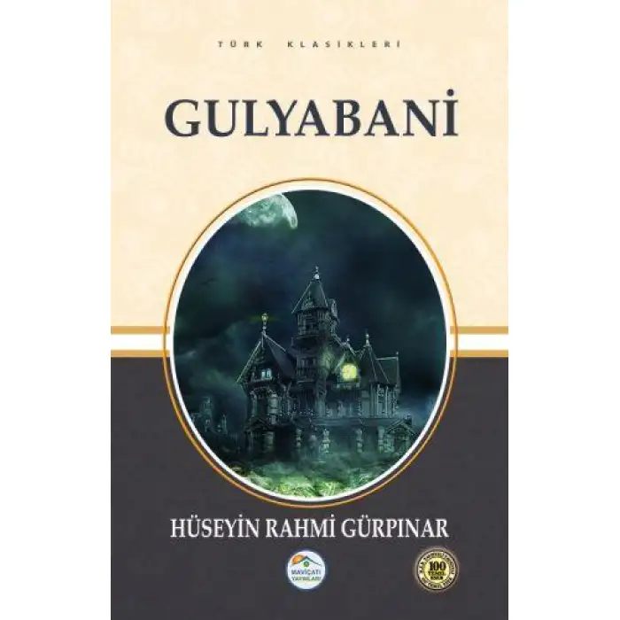 Maviçatı Türk Klasıklerı - Gulyabanı