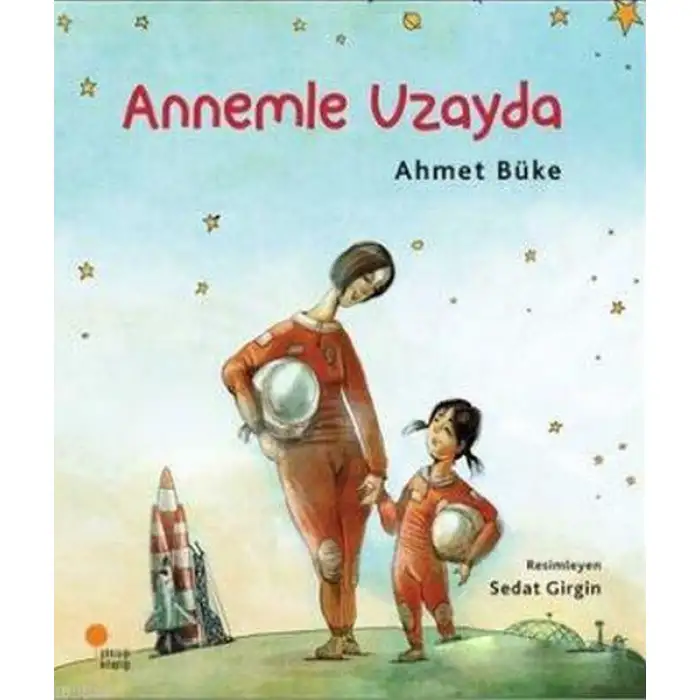 Günışığı Annemle Uzayda