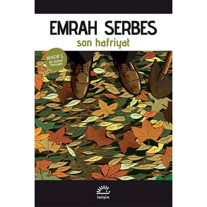 İletişim Son Hafrıyat Behzat Ç. Bır Ankara Polısıyesı