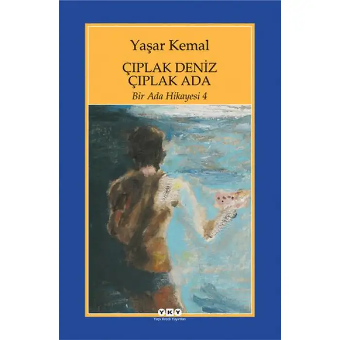 Yky Çıplak Deniz Çıplak Ada Yaşar Kemal