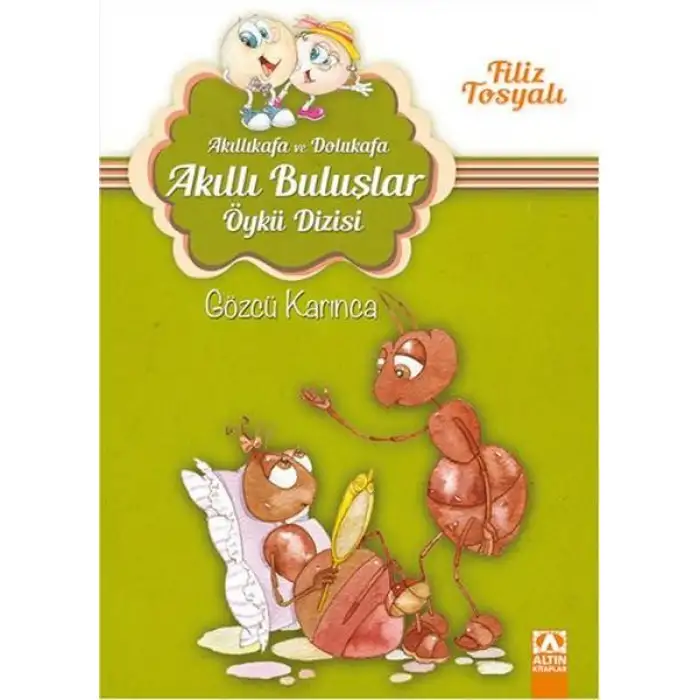 Altın Akıllı Kafa Ve Dolukafa Akıllı Buluşlar Gözcü Karınca