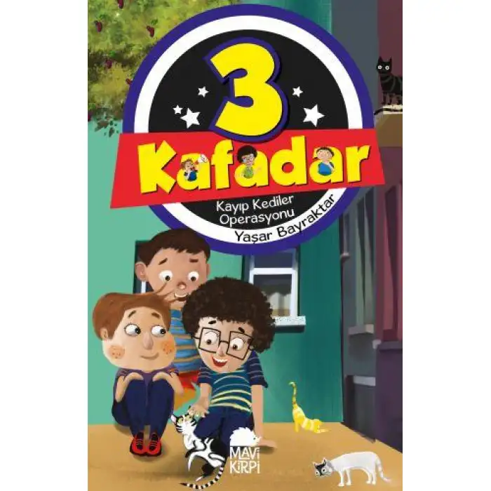 Mavi Kirpi Üç Kafadar Kayıp Kediler Operasyonu