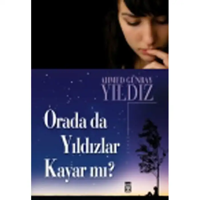 Timaş Orada Da Yıldızlar Kayarmı