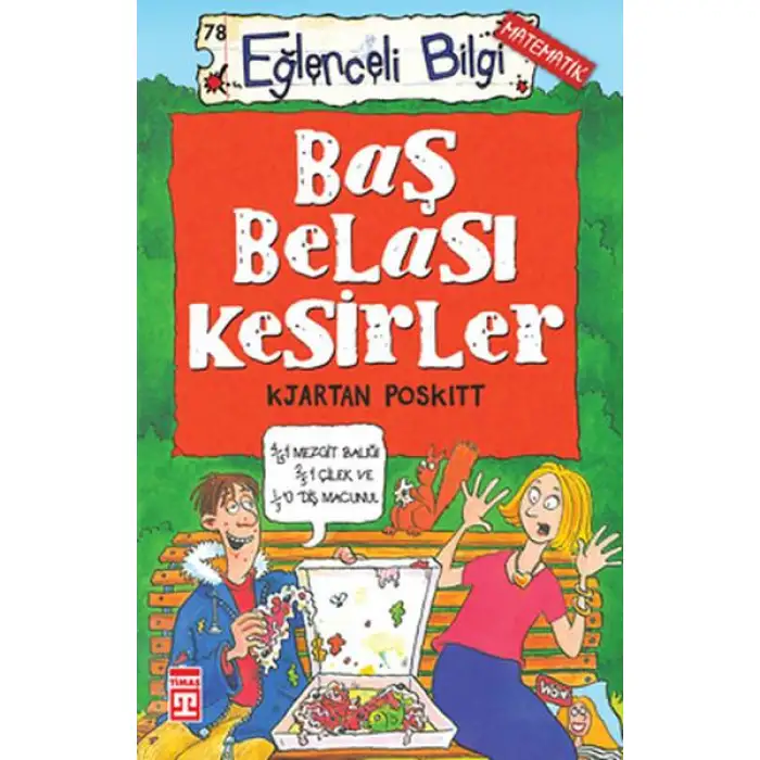 Timaş Eğlenceli Bilgi Matematik Baş Belası Kesirler