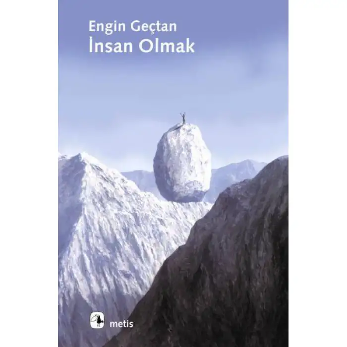 Metis İnsan Olmak
