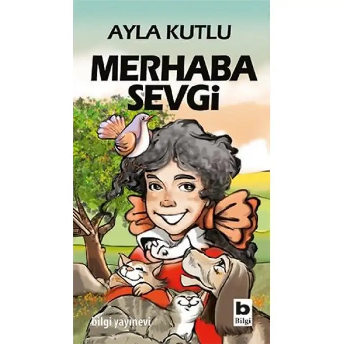 Bilgi Merhaba Sevgi