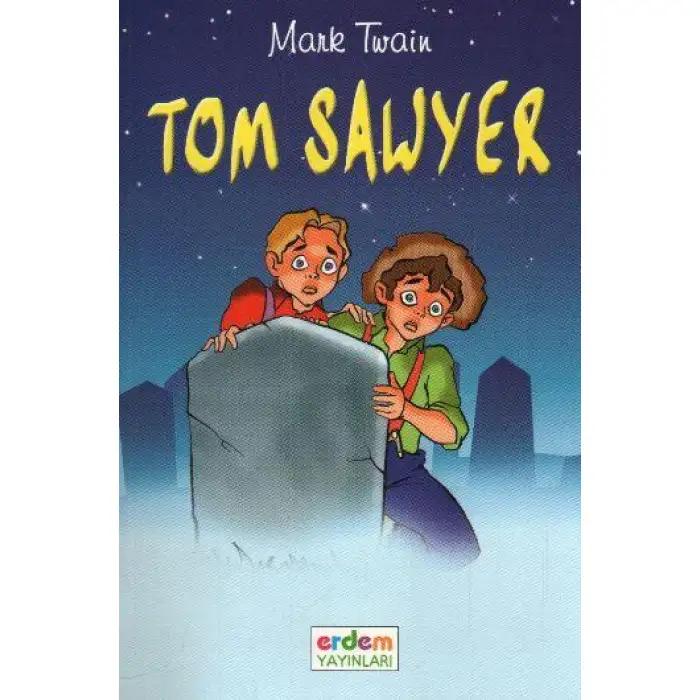 Erdem Tom Sowyer Dünya Çocuk Klasikleri