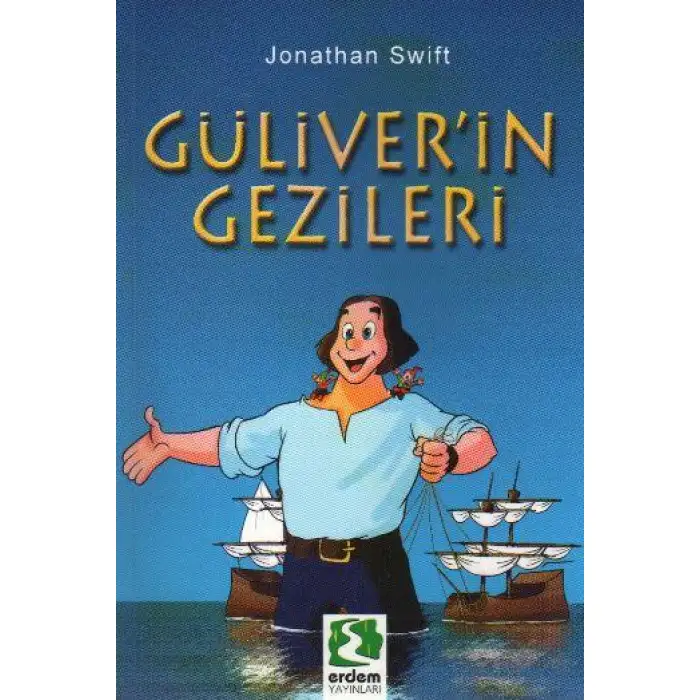 Erdem Güliverİn Gezileri Dünya Çocuk Klasikleri