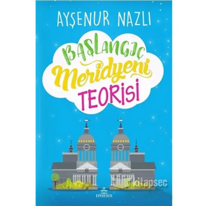 Ephesus Başlangıç Meridyeni Teorisi Citli