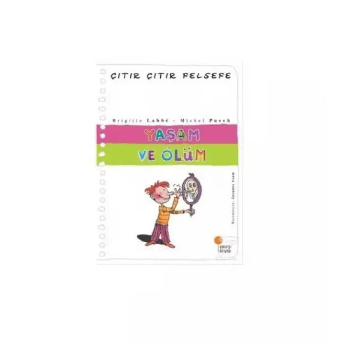 Günışığı Çıtır Çıtır Felsefe Yaşam Ve Ölüm