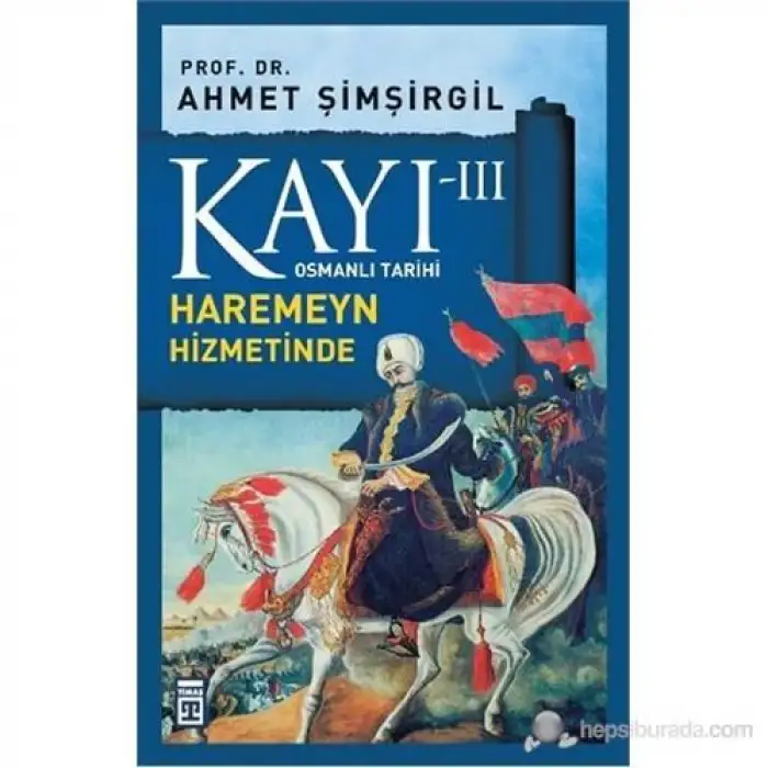 Timaş Kayıt Iıı Harameyn Hizmetinde Yavuz