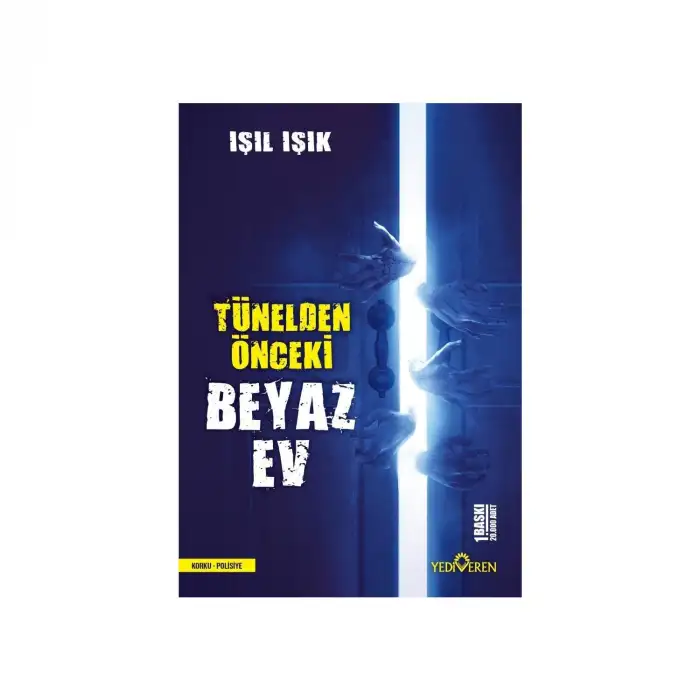 Yediveren Tünelden Önceki Beyaz Ev