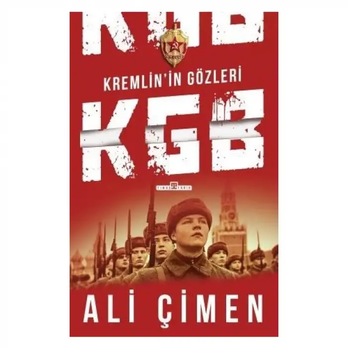 Timaş Kgb Kremlinin Gözleri