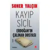 Kırmızıkedi Kayıp Sıcıl Erdoğanın Çalınan Dosyası