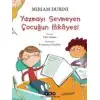 Yky Yazmayı Sevmeyen Çocugun Hikayesi