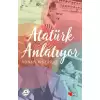 Can Atatürk Anlatıyor