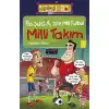 Timaş Pas Şut Gol İşte Milli Futbol Milli Takım