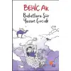 Günışığı Bulutlara Şiir Yazan Çocuk