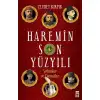 Timaş Haremin Son Yüzyılı
