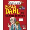 Timaş Rold Dahl Ve Çikolata Fabrikası