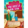Timaş Piri Reis İle Bir Gün