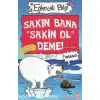 Timaş Sakın Bana Sakin Ol Deme