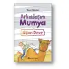 Epsilon Arkadaşım Mumya Uçan Deve