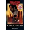 Epsilon Karanlık Şehir Bir Stranger Things Romanı