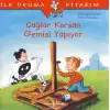 İby Çağlar Korsan Gemisi Yapıyor