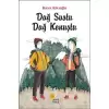 Günışığı Dağ Sustu Dağ Konuştu