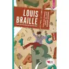 Can Louis Braille Görmezlerin Kitap Okumasını Sağlayan Çocuk