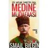 Timaş Medine Müdafaası Çöl Kaplanı Fahreddin Paşa