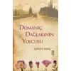 Timaş Domaniç Dağlarının Yolcusu