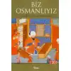 Nesil/ Biz Osmanlıyız