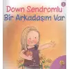 Tübitak Down Sendromlu Bir Arkadaşım Var