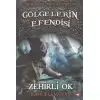 Beyaz Balina Gölgelerin Efendisi 9 Zehirli Ok