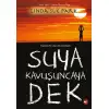 Beyazbalina Suya Kavuşuncaya Dek