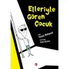 Beyazbalina Elleriyle Gören Çocuk