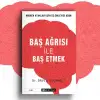 Epsilon Baş Ağrısı İle Baş Etmek