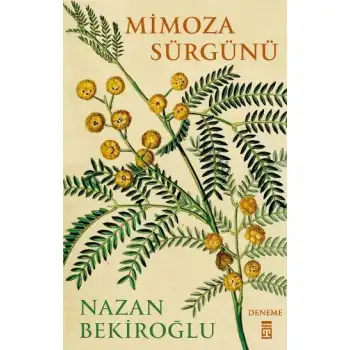 Timaş Mimoza Sürgünü N.Bekiroğlu