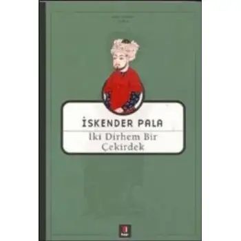 Kapı İki Dirhem Bir Çekirdek