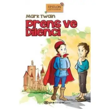 Epsilon Çocuk Klasikleri Prens Ve Dilenci
