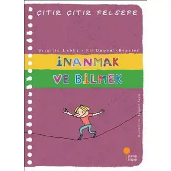 Günışığı İnanmak Ve Bilmek Çıtır Çıtır Felsefe