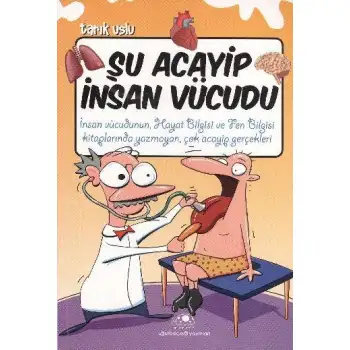 Uğurböceği Şu Acayip İnsan Vücudu